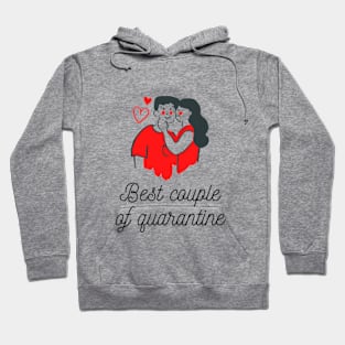 Best Couple of Quarantine Hoodie